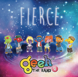 Geeh The Band: Fierce